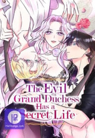 The Evil Grand Duchess Has a Secret Life HARI