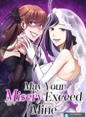 May Your Misery Exceed Mine Manga