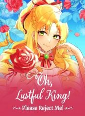 Oh, Lustful King! Please Reject Me! Manga